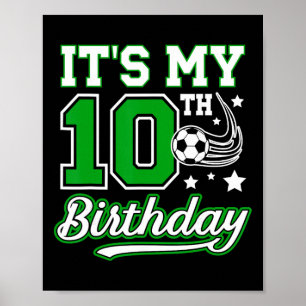 10th Soccer Birthday Party 10 Year Old Soccer Play Poster
