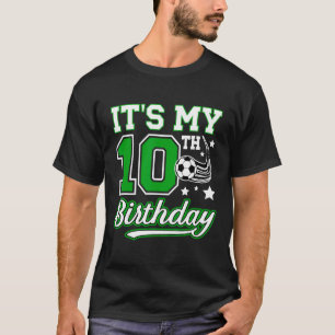 10th Soccer Birthday Party 10 Year Old Soccer Play T-Shirt