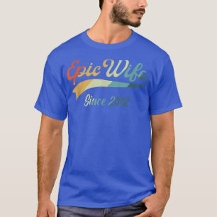 10th Wedding Aniversary Gifts For Her Epic Wife Si T-Shirt