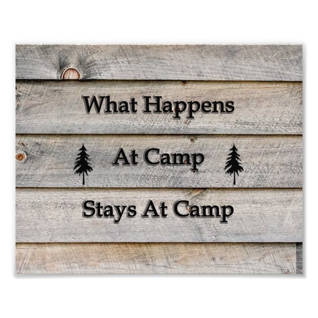 10x What happens at camp stays at camp Photo Print (Front)