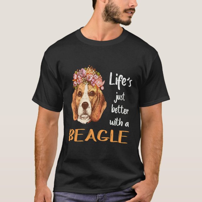 116 Life Just Better With A Beagle T-Shirt (Front)