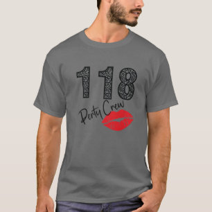 118 Party Crew Drinking Beer Gifts 118Th Years Hap T-Shirt