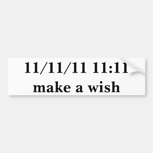 11/11/11 11:11 BUMPER STICKER (Front)