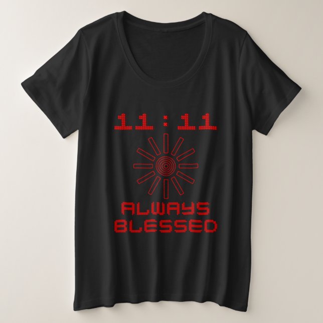 11:11 Always Blessed Plus Size T-Shirt (Design Front)