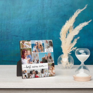 11 Photo Collage Best Mom Ever  Plaque