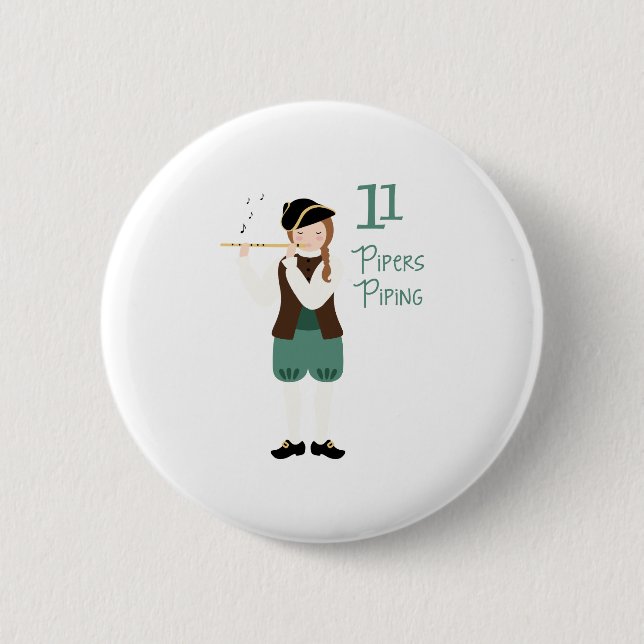 11 Pipers Piping 6 Cm Round Badge (Front)