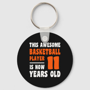 11 Year Old Happy 11th Birthday Basketball 11th Bi Key Ring