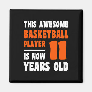 11 Year Old Happy 11th Birthday Basketball 11th Bi Magnet