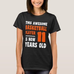 11 Year Old Happy 11th Birthday Bysketbyll 11th Bi T-Shirt