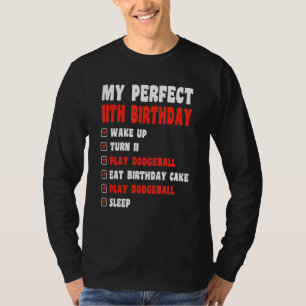 11 Year Old Perfect 11th Birthday Dodgeball 11th B T-Shirt