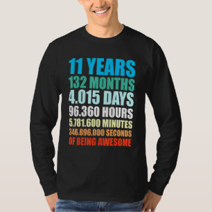 11 Years 132 Months Of Being Awesome 11th Birthday T-Shirt