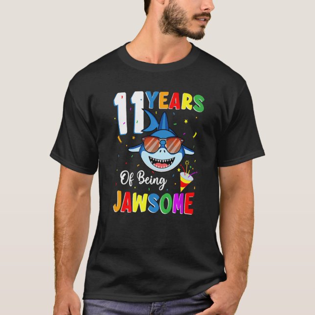 11 Years Of Being Jawsome Shark 11th Birthday 11 Y T-Shirt (Front)