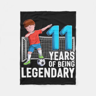 11 Years Of Being Legendary Soccer Boy 11th Birthd Fleece Blanket