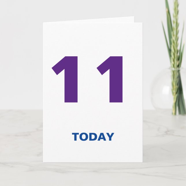 11 Years Old 11 Today Birthday Card (Front)