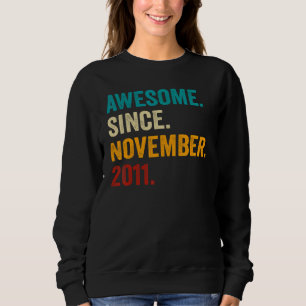 11 Years Old  11th Bday Boys Awesome Since Novembe Sweatshirt