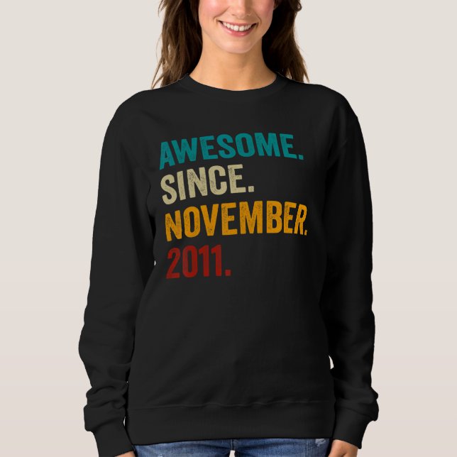 11 Years Old  11th Bday Boys Awesome Since Novembe Sweatshirt (Front)