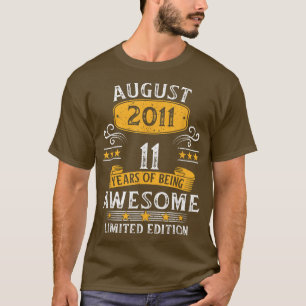 11 Years Old Awesome Since August 2011 11th Birthd T-Shirt