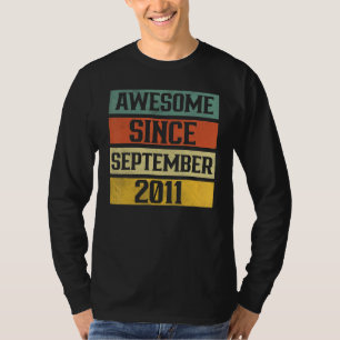 11 Years Old Awesome Since September 2011 11th 11 T-Shirt