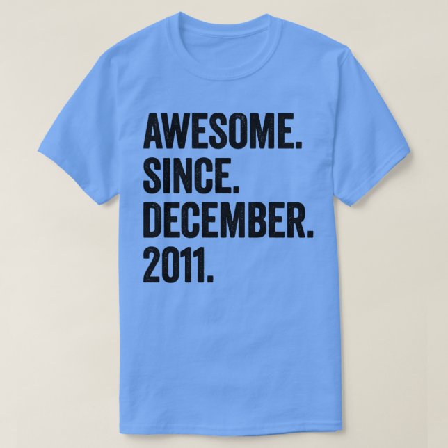 11 Years Old December 2011 11th Birthday2 T-Shirt (Design Front)