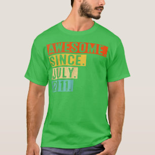 11 Years Old Funny Awesome Since July 2011 11th Bi T-Shirt