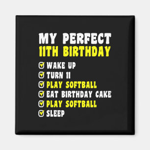 11 Years Old My Perfect 11th Birthday Softll 11th  Magnet