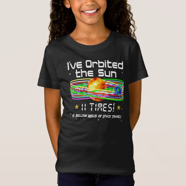 11th Birthday! 11th Orbit of the Sun! Gift T-Shirt (Front)