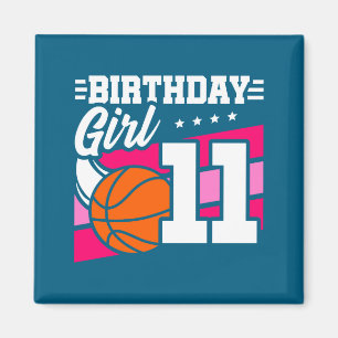 11th Birthday Basketball Birthday 11 Year Old Girl Magnet