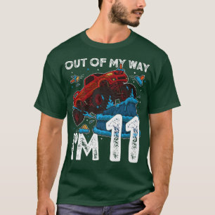 11th Birthday Boy Monster Truck Out Of My Way I'm  T-Shirt