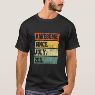 11th Birthday Decor 11 Years Old Awesome Since Jul T-Shirt