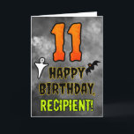11th Birthday: Eerie Halloween Theme   Custom Name Card<br><div class="desc">The front of this scary and spooky Halloween themed birthday greeting card design features a large number “11”. It also features the message “HAPPY BIRTHDAY, ”, and a personalized name. There are also depictions of a bat and a ghost on the front. The inside features a customizable birthday greeting message,...</div>