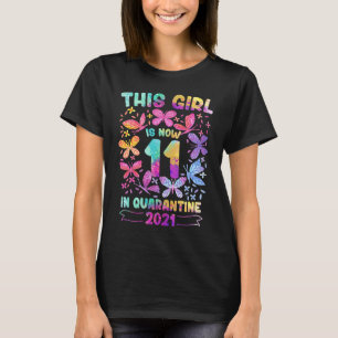 11th Birthday for Girls Quarantine Tie Dye 2021 Gi T-Shirt