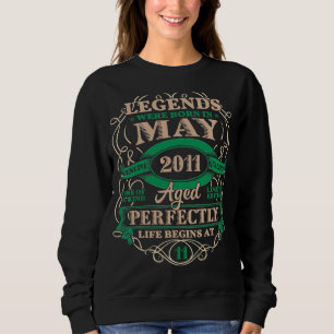 11th Birthday For Legends Born May 2011 11 Years O Sweatshirt