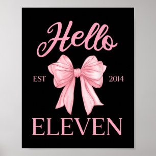 11th Birthday Girl Cute Coquette Bow Hello Eleven  Poster