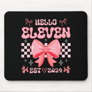 11th Birthday Girl Hello Eleven Est 2014 Nk Coquet Mouse Pad