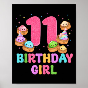 11th Birthday Girl Squishy Dumplin1g Funny Poster