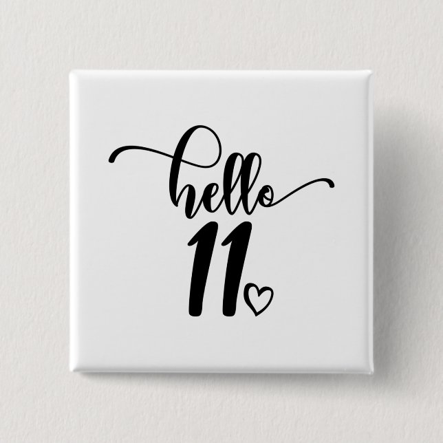 11th Birthday Girls Hello Eleven Cute 11 Years Old 15 Cm Square Badge (Front)