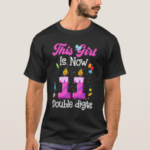 11th Birthday This Girl Is Now 11 Years Old Double T-Shirt