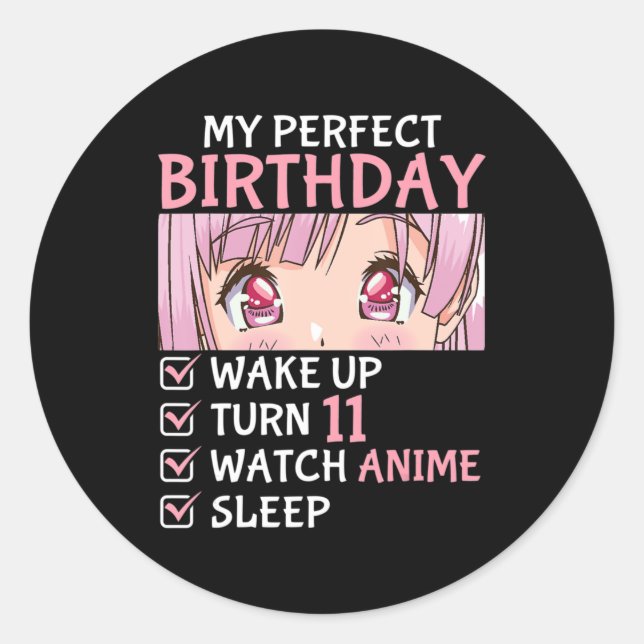 11th Birthday Watch Anime 11 Years Old Anime Teen  Classic Round Sticker (Front)
