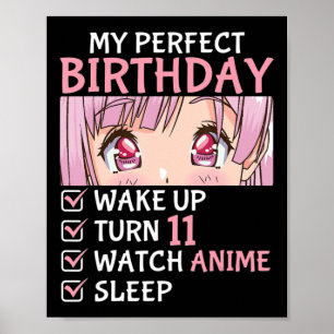 11th Birthday Watch Anime 11 Years Old Anime Teen  Poster