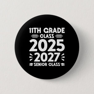 11th Grade Cl Of 2025 Future Senior Cl Of 2027  6 Cm Round Badge