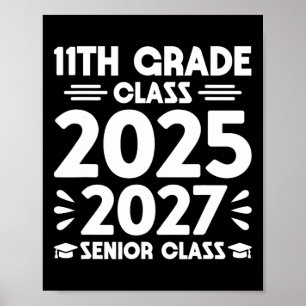 11th Grade Cl Of 2025 Future Senior Cl Of 2027 Poster