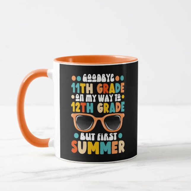 11th Grade Graduation To 12th Grade First Summer Mug (Left)