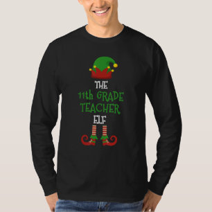 11th Grade Teacher Elf Matching Pajamas Christmas  T-Shirt