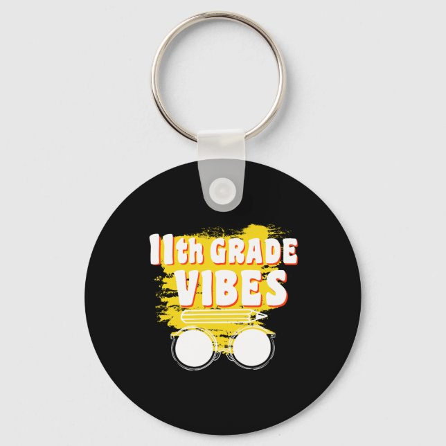 11th Grade Vibes Shirt Back To School First Day Key Ring (Front)