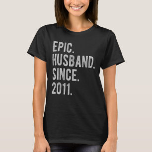 11th Wedding Aniversary For Him Epic Husband Sinc T-Shirt