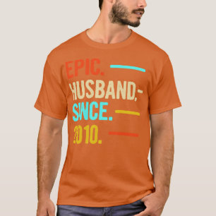 11th Wedding Anniversary Epic Hus Since 2010 T-Shirt