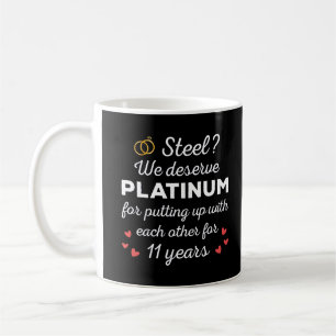 11th Wedding Anniversary I - Steel Funny Couple Coffee Mug