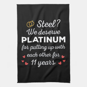 11th Wedding Anniversary I - Steel Funny Couple Tea Towel