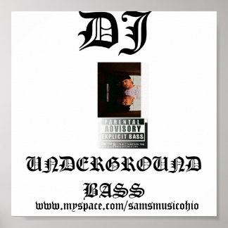120262768973228, DJ, UNDERGROUND BASS,   www.my... Poster