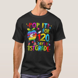 120 Days Of 1St Grade Colourful Pop It Happy 120Th T-Shirt